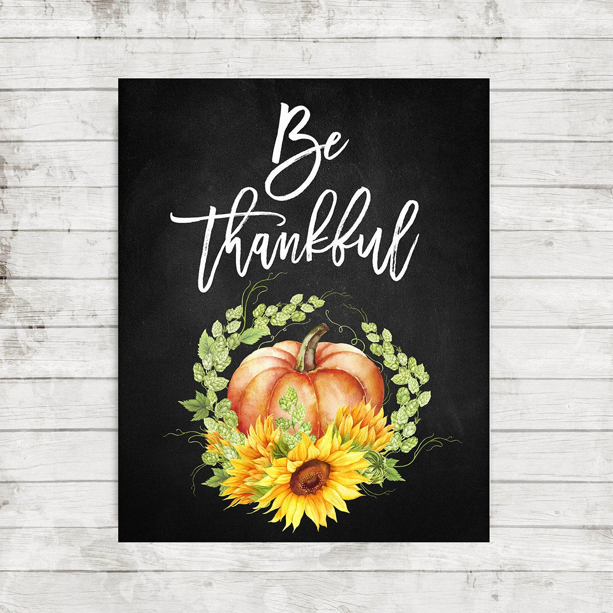 Thanksgiving Wall Art
 Be thankful print Thanksgiving Print wall decor Fall Decor