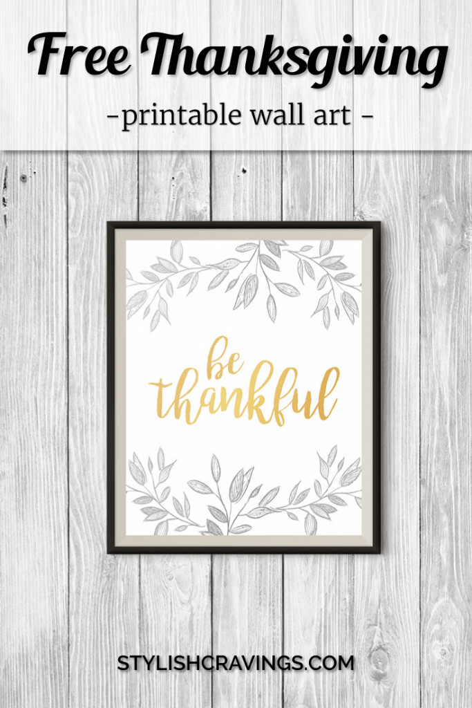 Thanksgiving Wall Art
 Free Thanksgiving Printable Wall Art Stylish Cravings