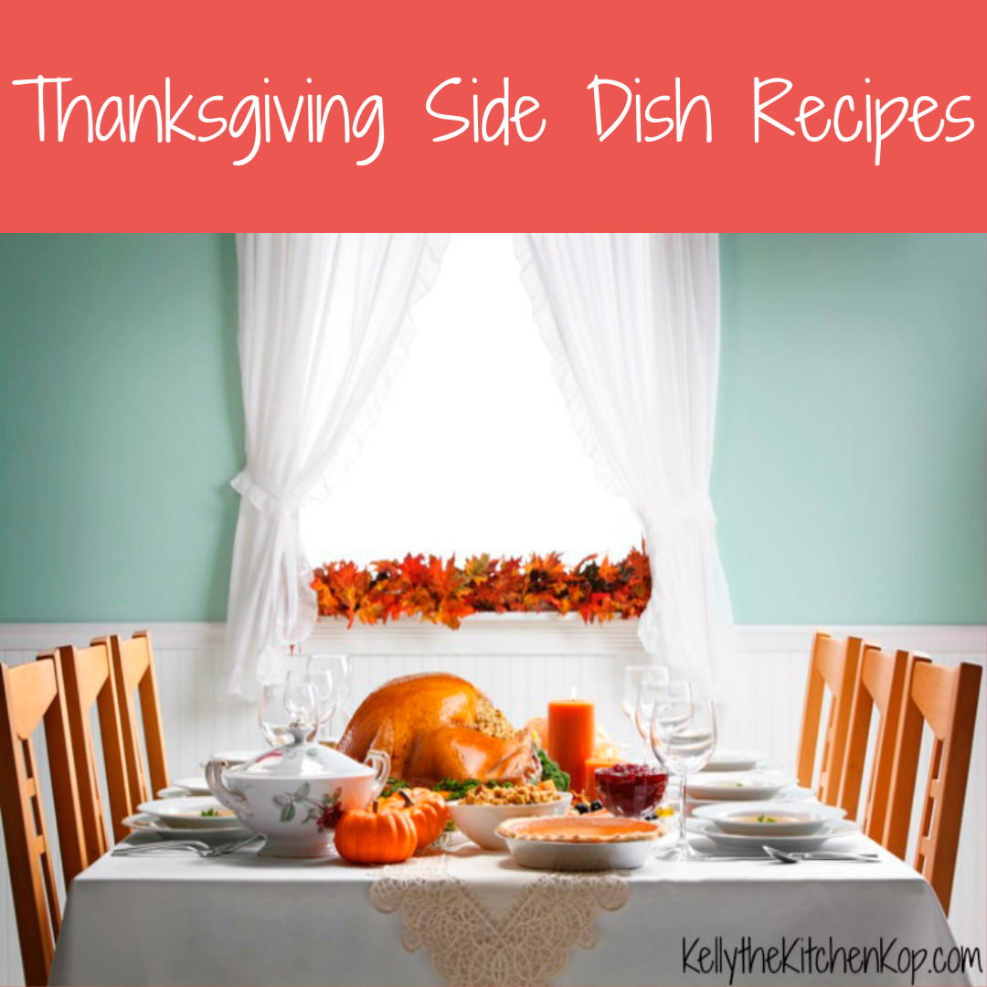 The Kitchen Thanksgiving Recipes
 Thanksgiving Side Dish Recipes Kelly the Kitchen Kop