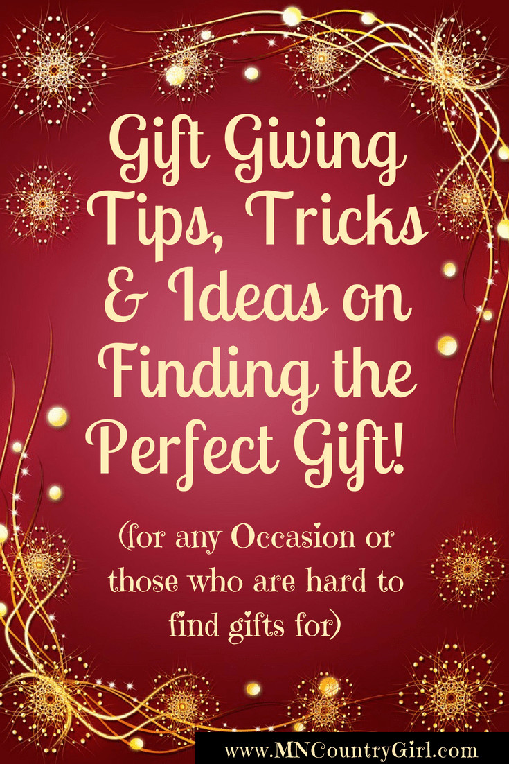 To Find The Perfect Birthday Gift Is Difficult
 Gift Giving Tips Tricks and Ideas Trying to find the