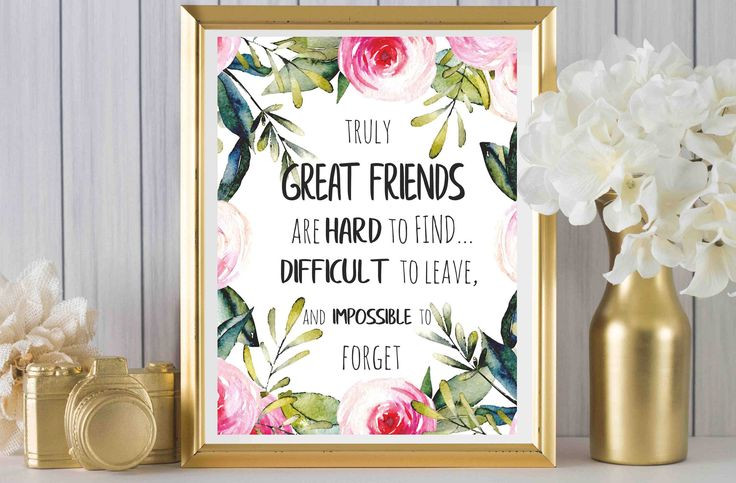 To Find The Perfect Birthday Gift Is Difficult
 Friends Gift for Friendship A truly great friend is hard