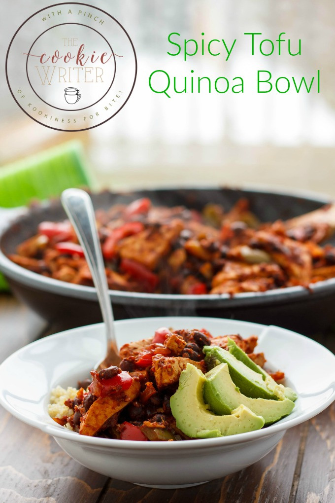 Tofu Quinoa Bowl
 Spicy Tofu Quinoa Bowl The Cookie Writer