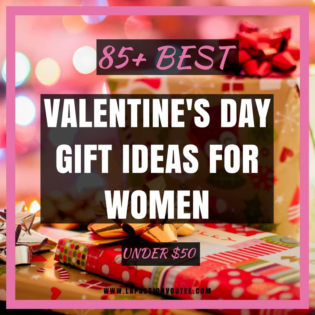 Top Gift Ideas For Valentines Day
 85 Best Valentine s Day Gift Ideas for Women Under $50
