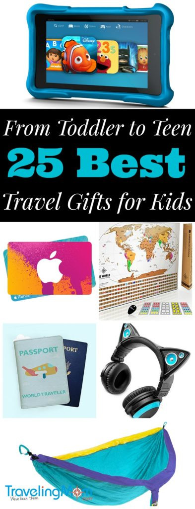 Travel Gift For Kids
 25 Best Travel Gifts for Kids from Toddlers to Teens