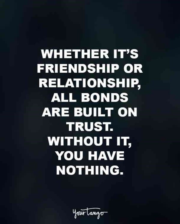 Trust Relationship Quote
 97 Best Trust Quotes And Sayings That Speak Your Heart