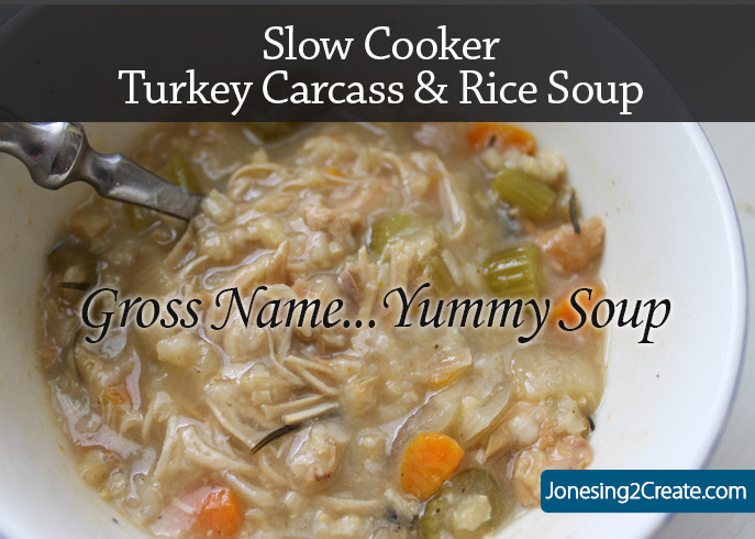 Turkey Carcass Soup Slow Cooker
 Slow Cooker Turkey Carcass and Rice Soup Jonesing2Create