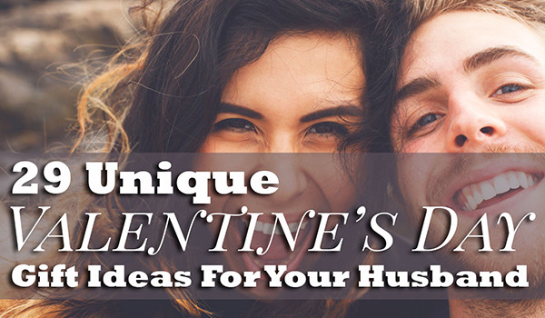 Unique Valentine Gift Ideas For Husband
 7 Tips To Recharge Your Marriage And Give Him The Best
