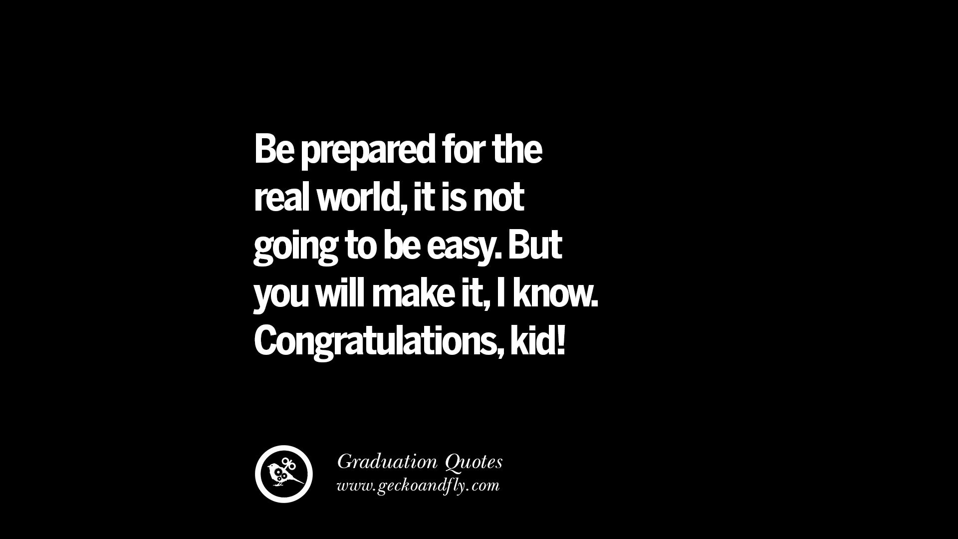 University Graduation Quotes
 30 Empowering Graduation Quotes For University College