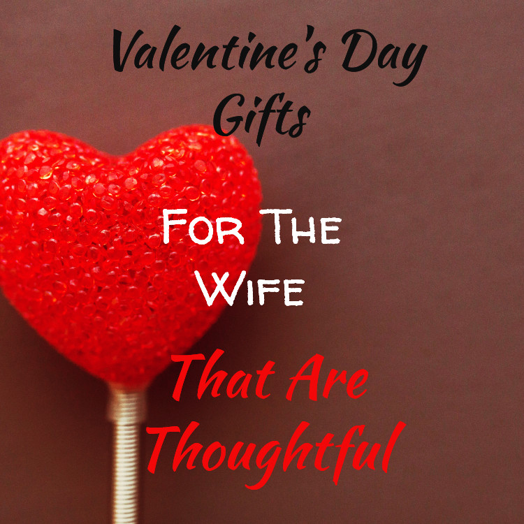 Valentine Day Gift Ideas For Pregnant Wife
 Valentine s Day Gifts For The Wife That Are Thoughtful