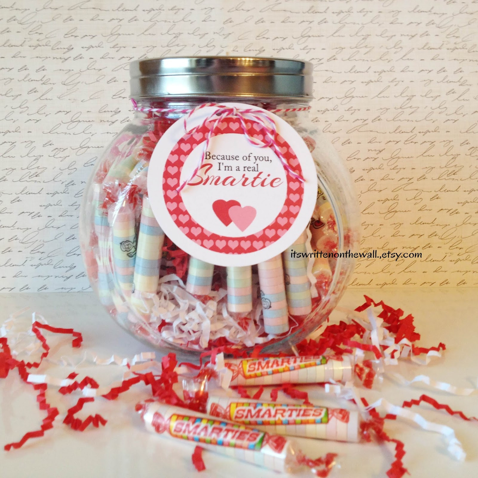 Valentine Day Gift Ideas For Teachers
 It s Written on the Wall "Because of you I m a Smartie