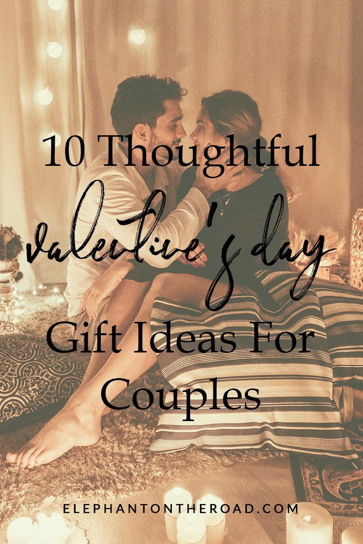 Valentine Gift Husband Ideas
 10 Thoughtful Valentine s Day Gift Ideas For Couples in