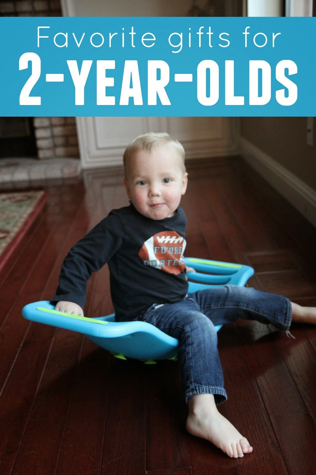 Valentine Gift Ideas For 2 Year Old Boy
 Favorite Gifts for 2 Year Olds