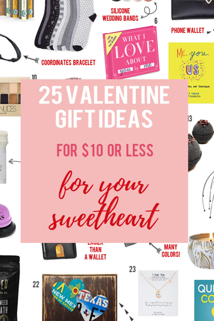 Valentine Gift Ideas Under $10
 25 Valentine s Gift Ideas for your Sweetheart under $10