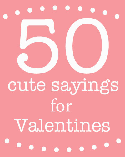 Valentine Quote For Kids
 Cute sayings for Valentine s Day