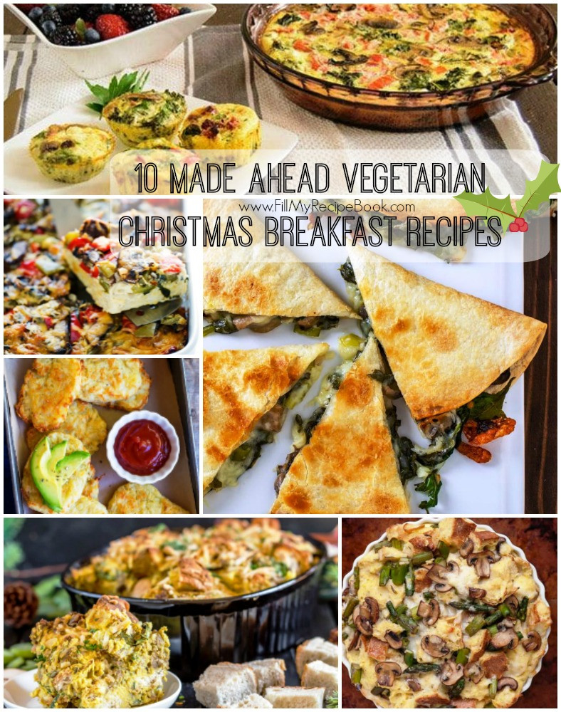 Vegetarian Brunch Recipes Make Ahead
 10 Made Ahead Ve arian Christmas Breakfast Recipes