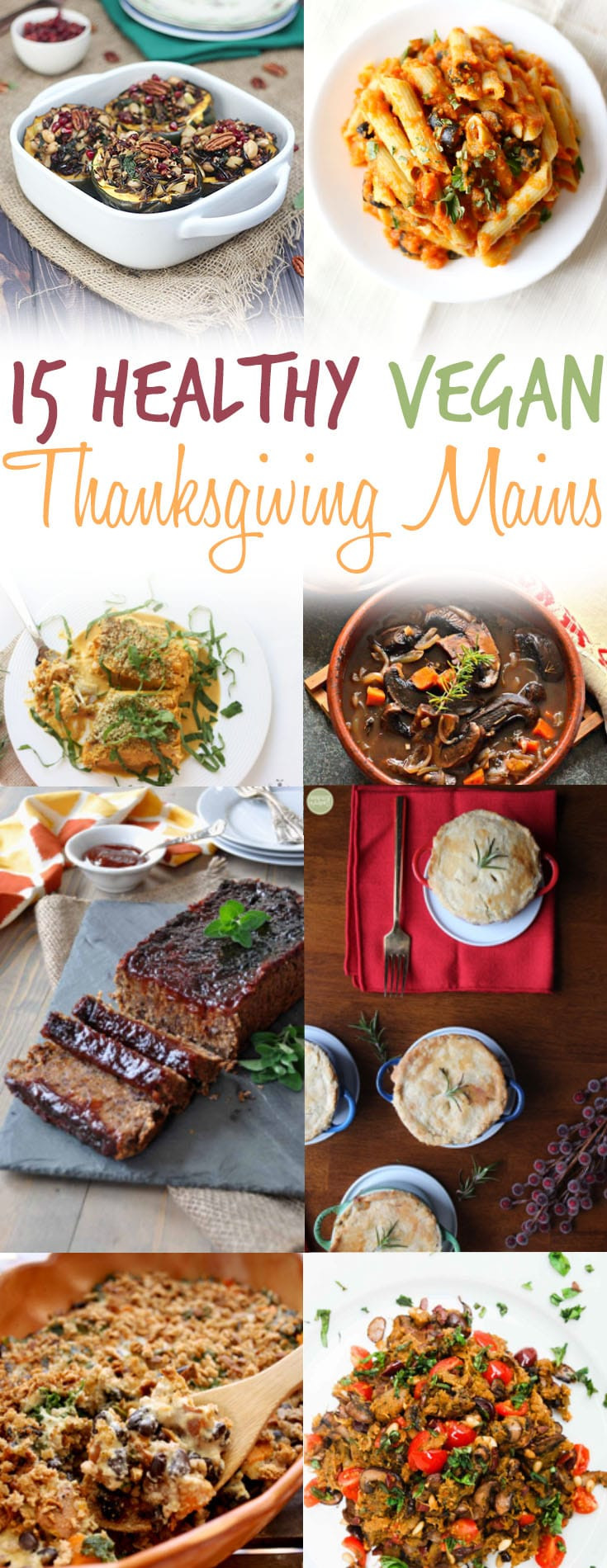 Vegetarian Main Dish Thanksgiving
 15 Vegan Thanksgiving Main Dishes