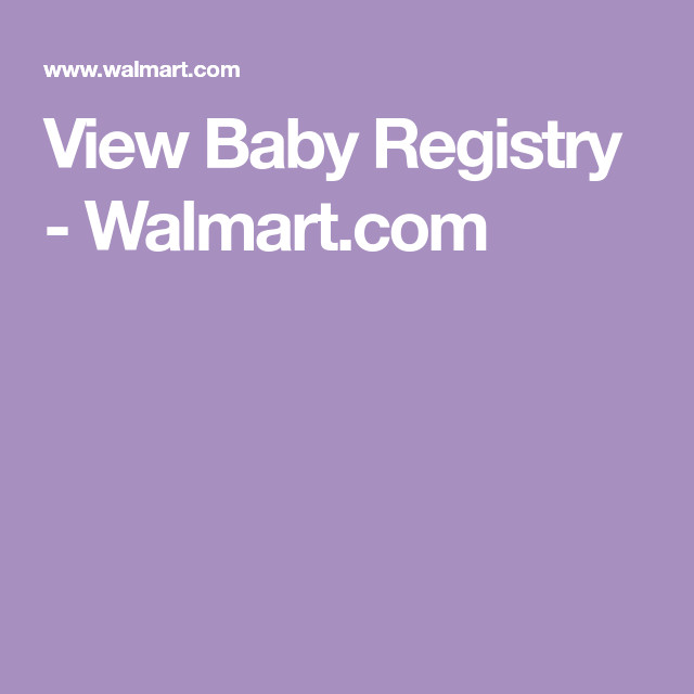 Walmart Baby Gift Registry List
 View Baby Registry Walmart