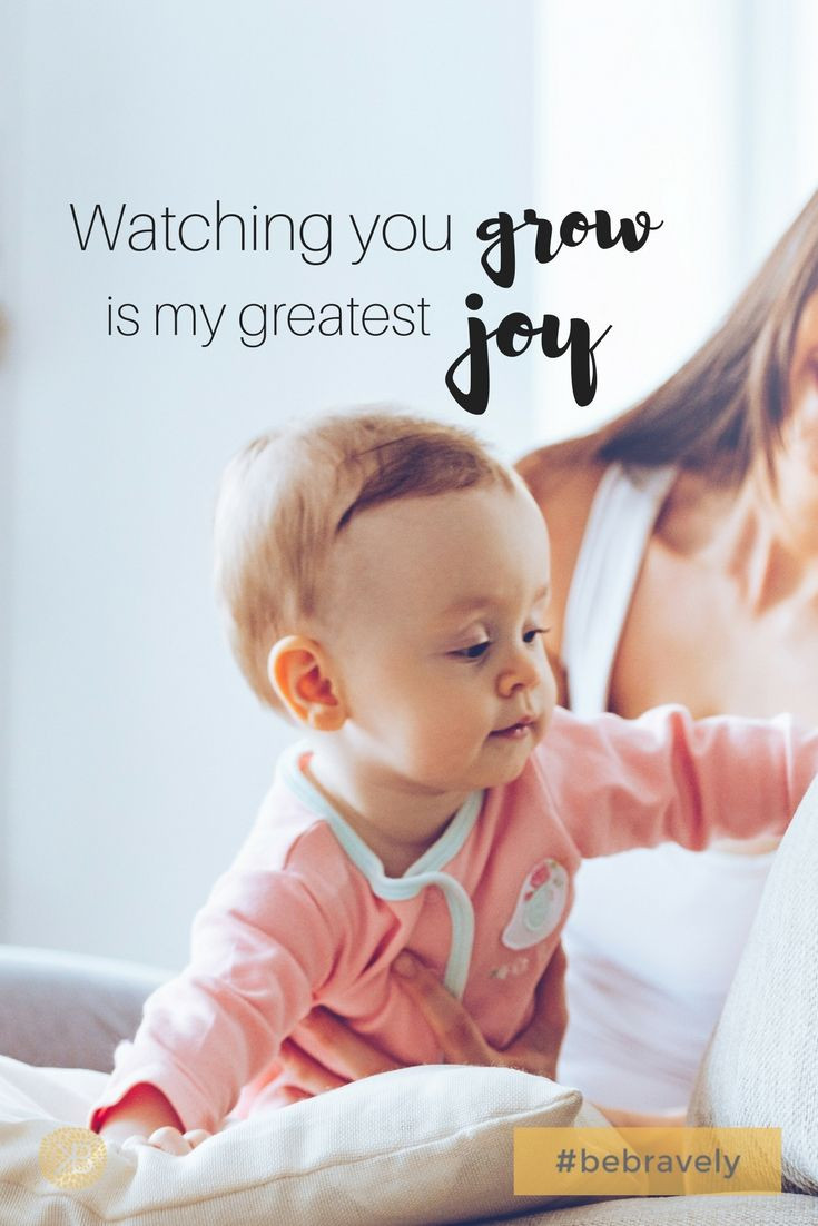 Watching A Child Grow Quotes
 Watching you grow is my greatest joy inspirationalquotes