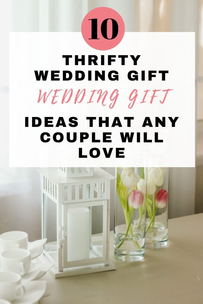 Wedding Gift Ideas For The Couple
 10 awesome thrifty wedding t ideas that any couple will
