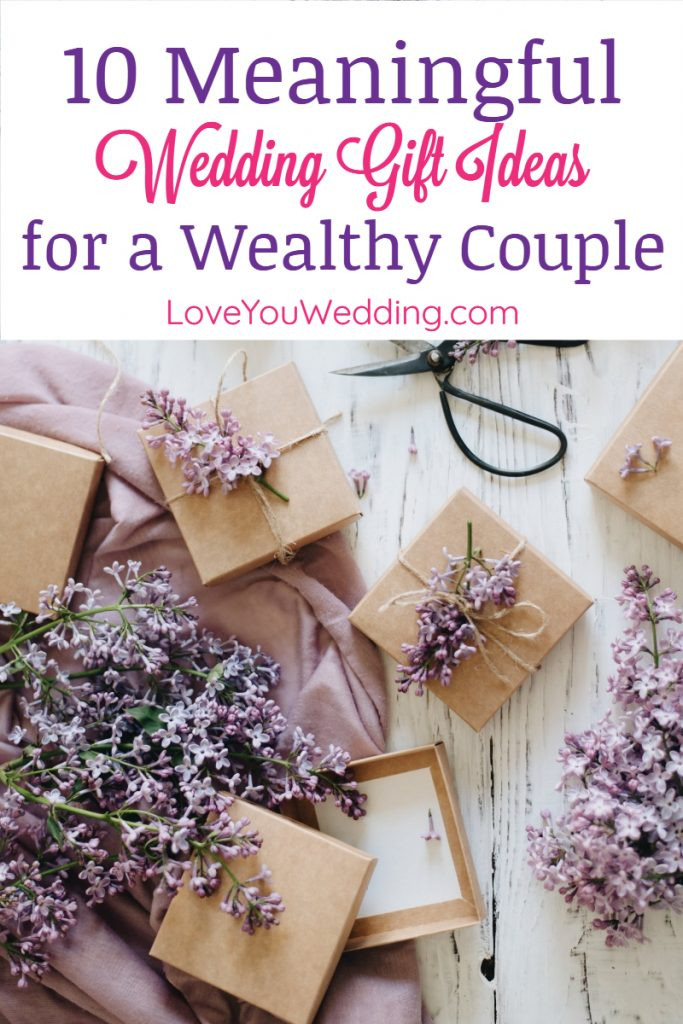 Wedding Gift Ideas For Wealthy Couple
 10 Wedding Gift Ideas for a Wealthy Couple That Has it All