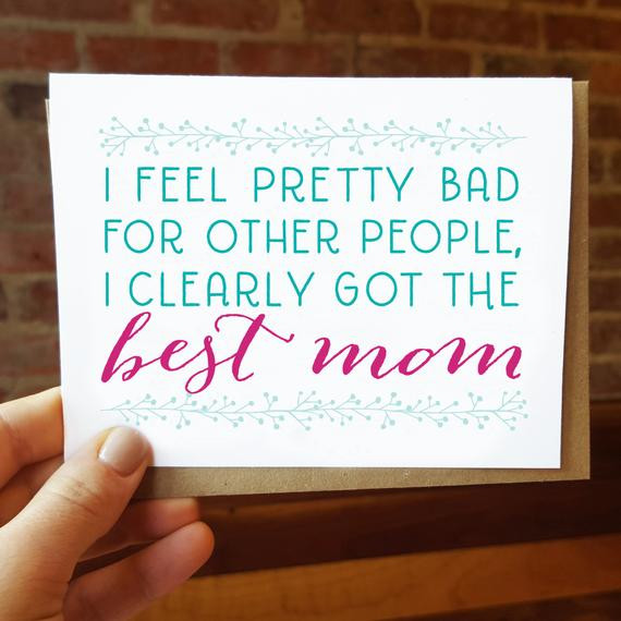 What To Write In A Birthday Card For Mom
 Funny Mothers Day Card Best Mom Ever Greeting Card