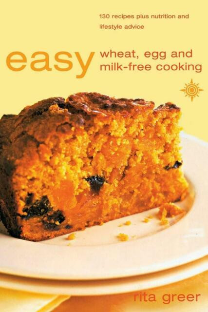 Wheat And Dairy Free Recipes
 Easy Wheat Egg and Milk Free Cooking 130 Recipes Plus