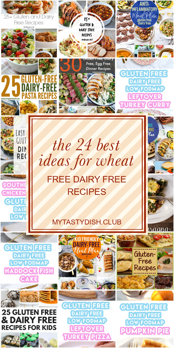 Wheat And Dairy Free Recipes
 The 24 Best Ideas for Wheat Free Dairy Free Recipes Best