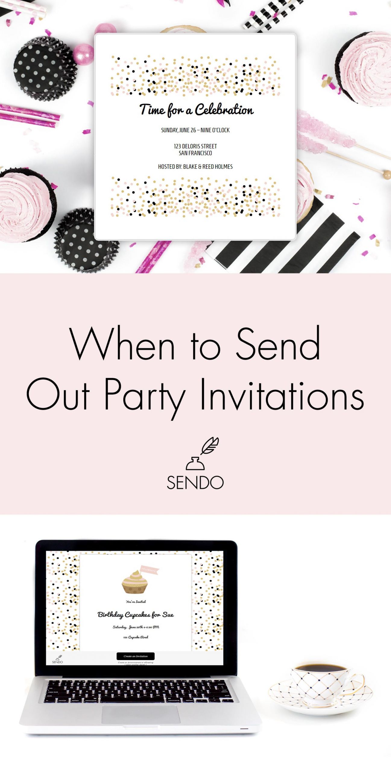 When To Send Birthday Invitations
 When To Send Party Invitations The Sendo Blog