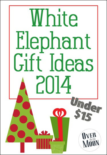 White Elephant Gifts For Kids
 White Elephant Gift Ideas 2014 Over The Big Moon