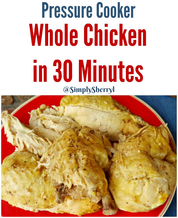 Whole Chicken Pressure Cooker
 Pressure Cooker Whole Chicken