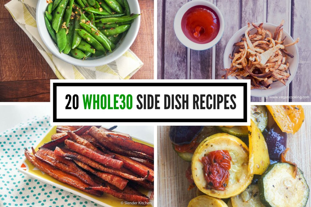 Whole30 Side Dishes
 Twenty Whole30 Side Dish Recipes Slender Kitchen