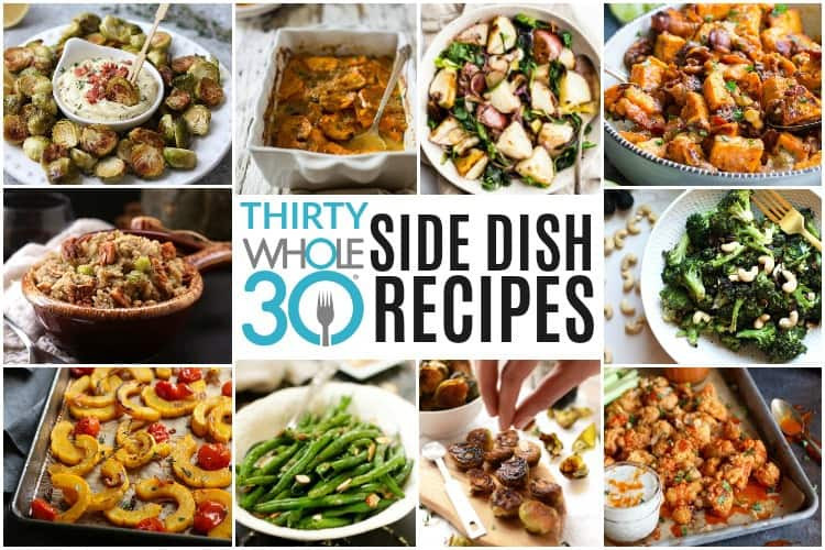 Whole30 Side Dishes
 30 Whole30 Side Dish Recipes The Real Food Dietitians