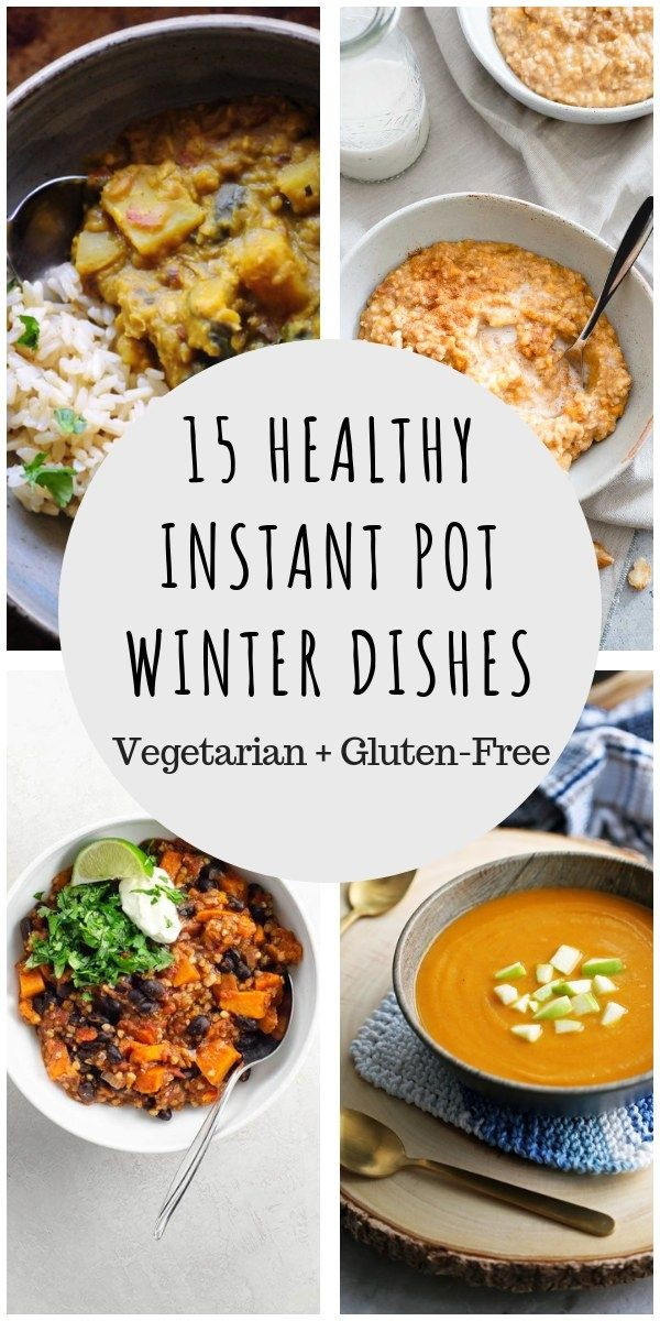 Winter Instant Pot Recipes
 15 Healthy Instant Pot Winter Dishes Gluten Free