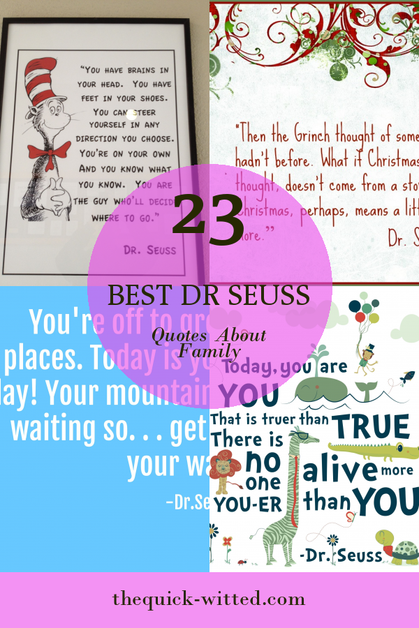 23 Best Dr Seuss Quotes About Family - Home, Family, Style and Art Ideas