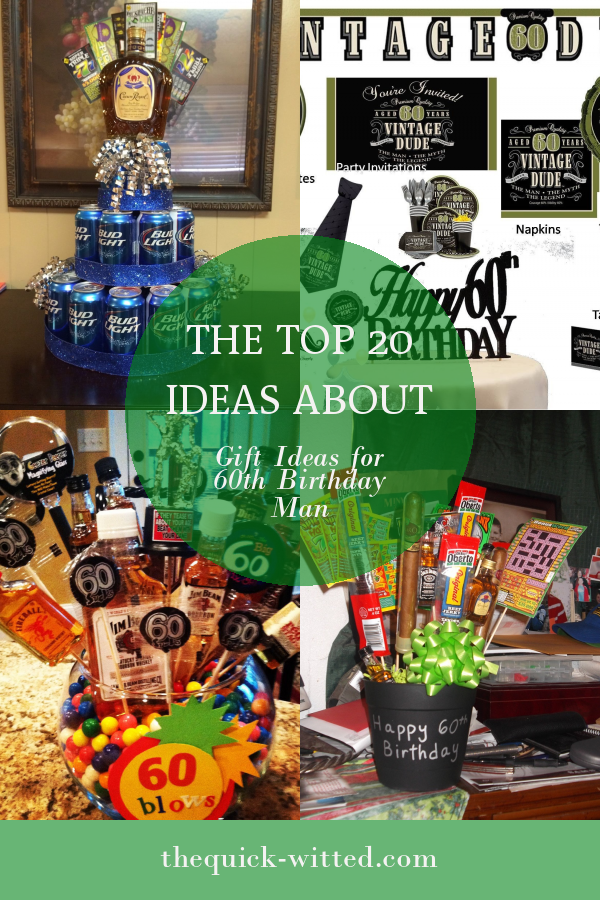 The top 20 Ideas About Gift Ideas for 60th Birthday Man - Home, Family ...