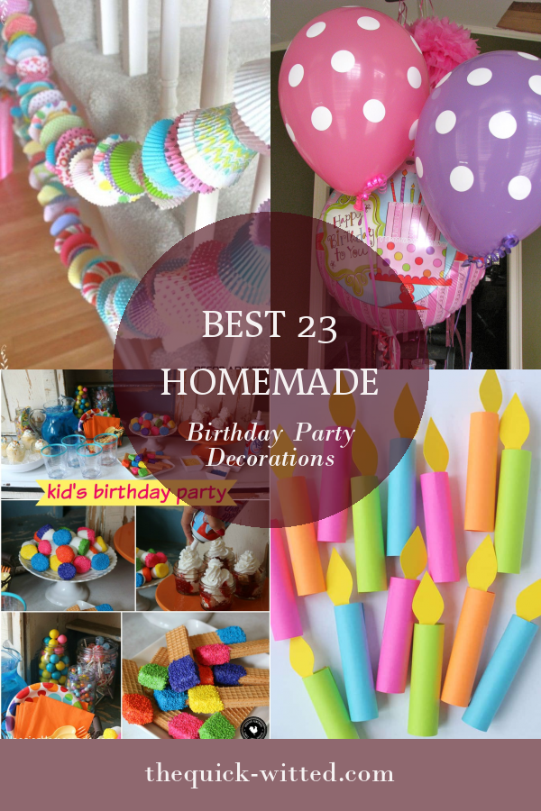 Best 23 Homemade Birthday Party Decorations - Home, Family, Style and ...