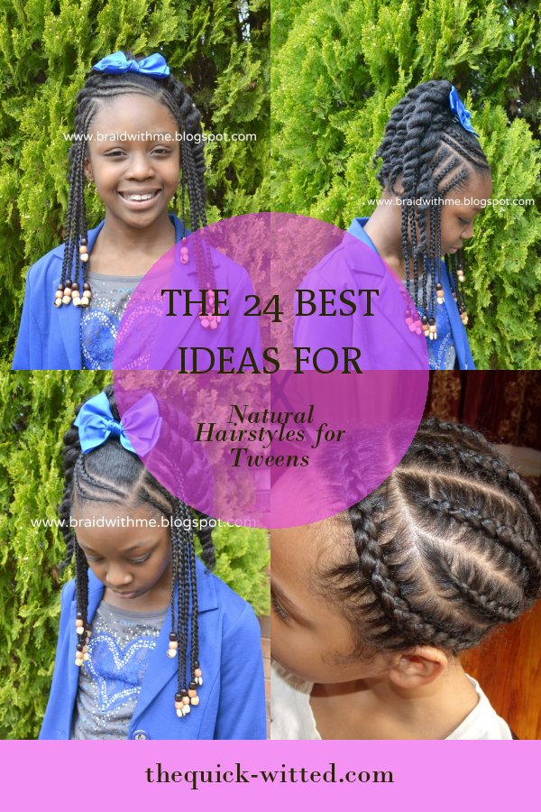 The 24 Best Ideas for Natural Hairstyles for Tweens - Home, Family ...