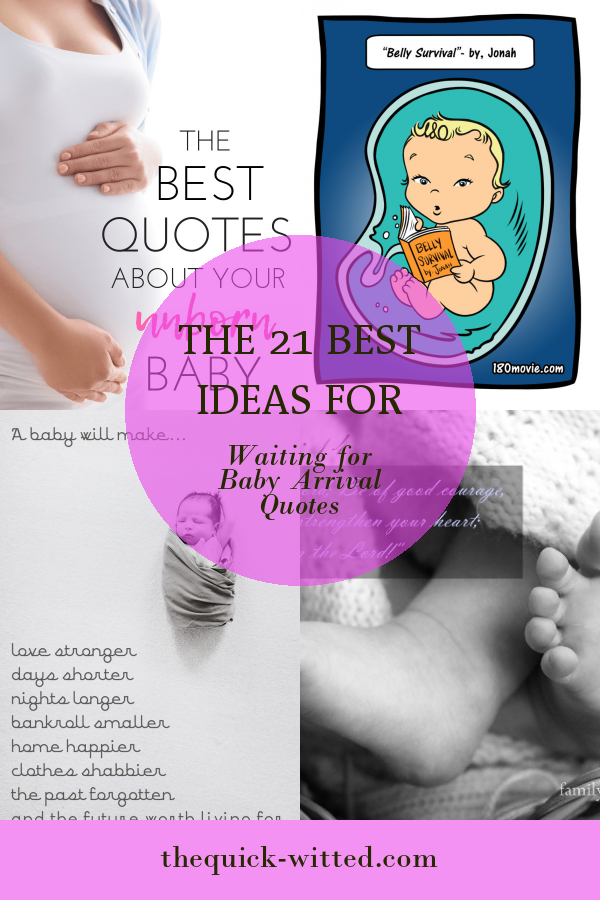 The 21 Best Ideas for Waiting for Baby Arrival Quotes - Home, Family ...